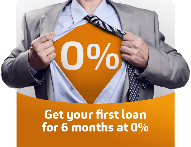 Your first loan for 6 months at 0% interest!